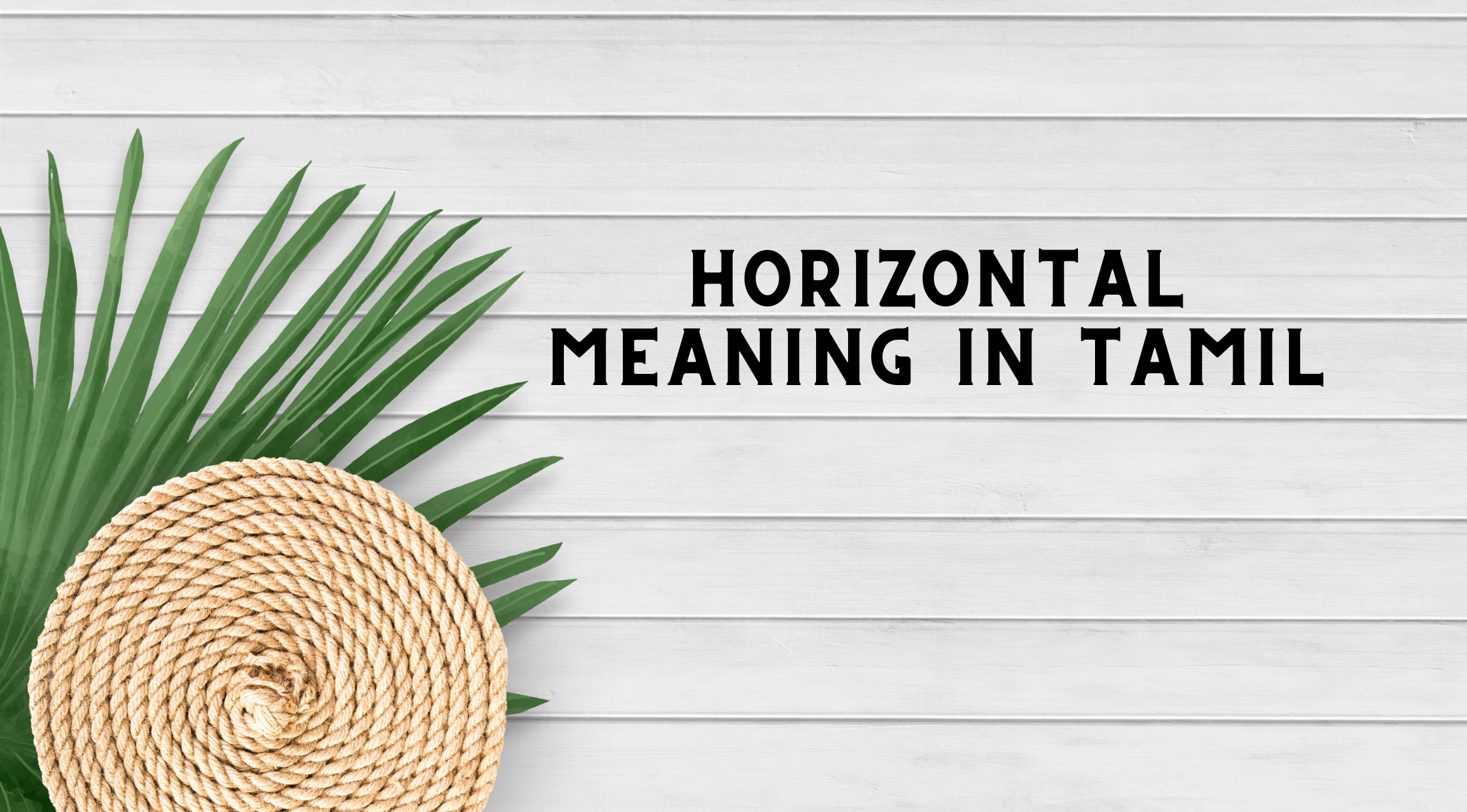 Horizontal Meaning in Tamil